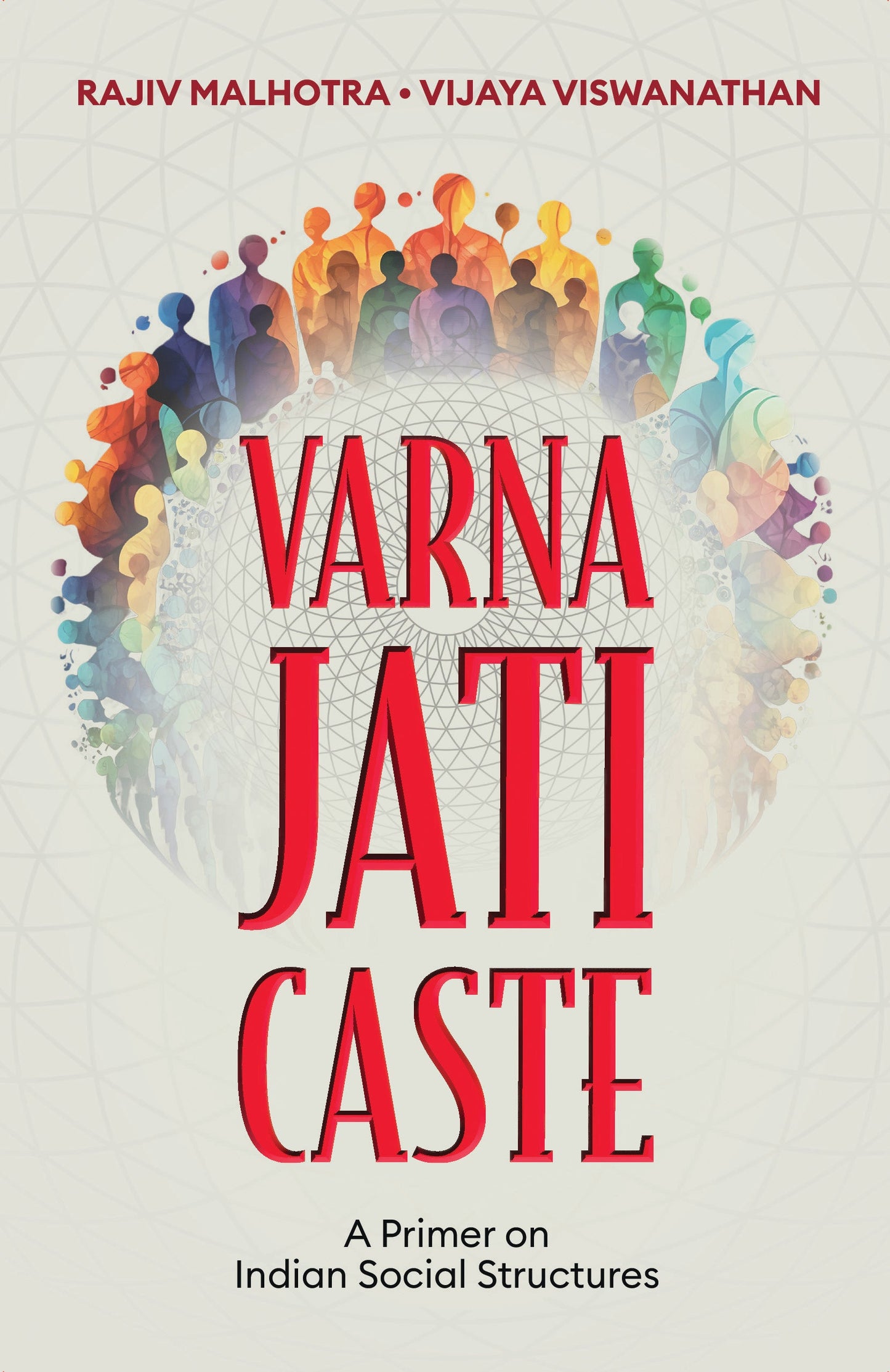 BluOne Ink Varna Jati Caste: A Primer on Indian Social Structure by Rajiv Malhotra, Vijaya Viswanathan