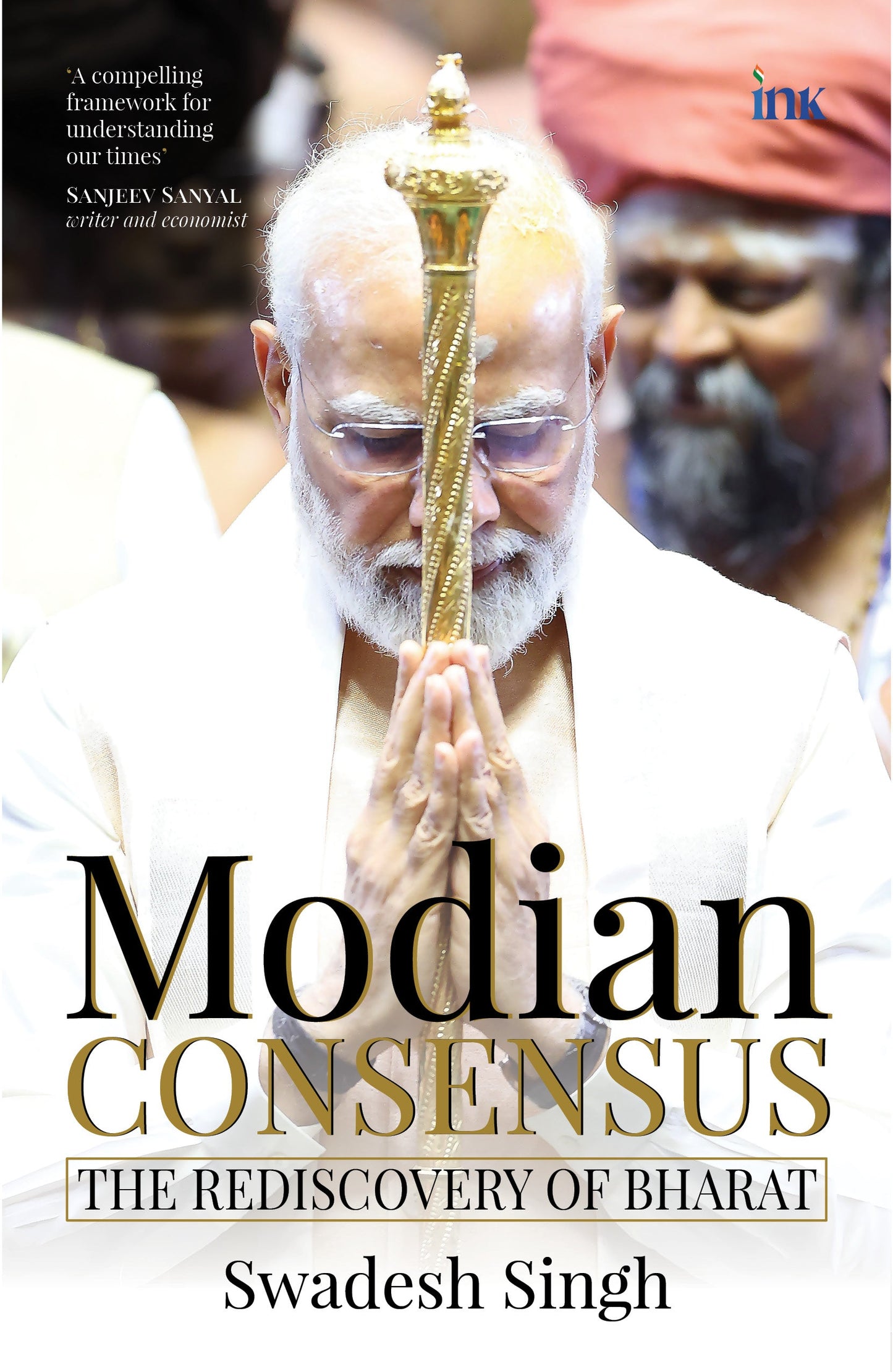 BluOne Ink Modian Consensus: the Rediscovery of Bharat by Swadesh Singh