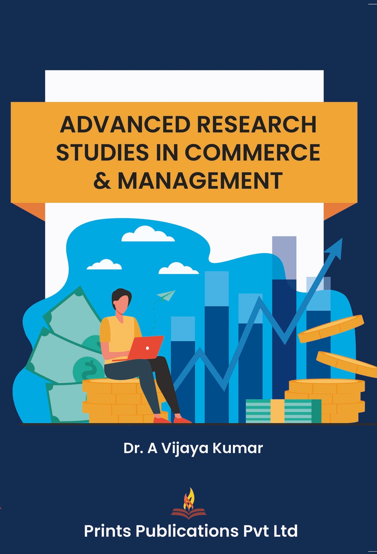 Advanced Research Studies in Commerce & Management - Dr Vijaya Kumar