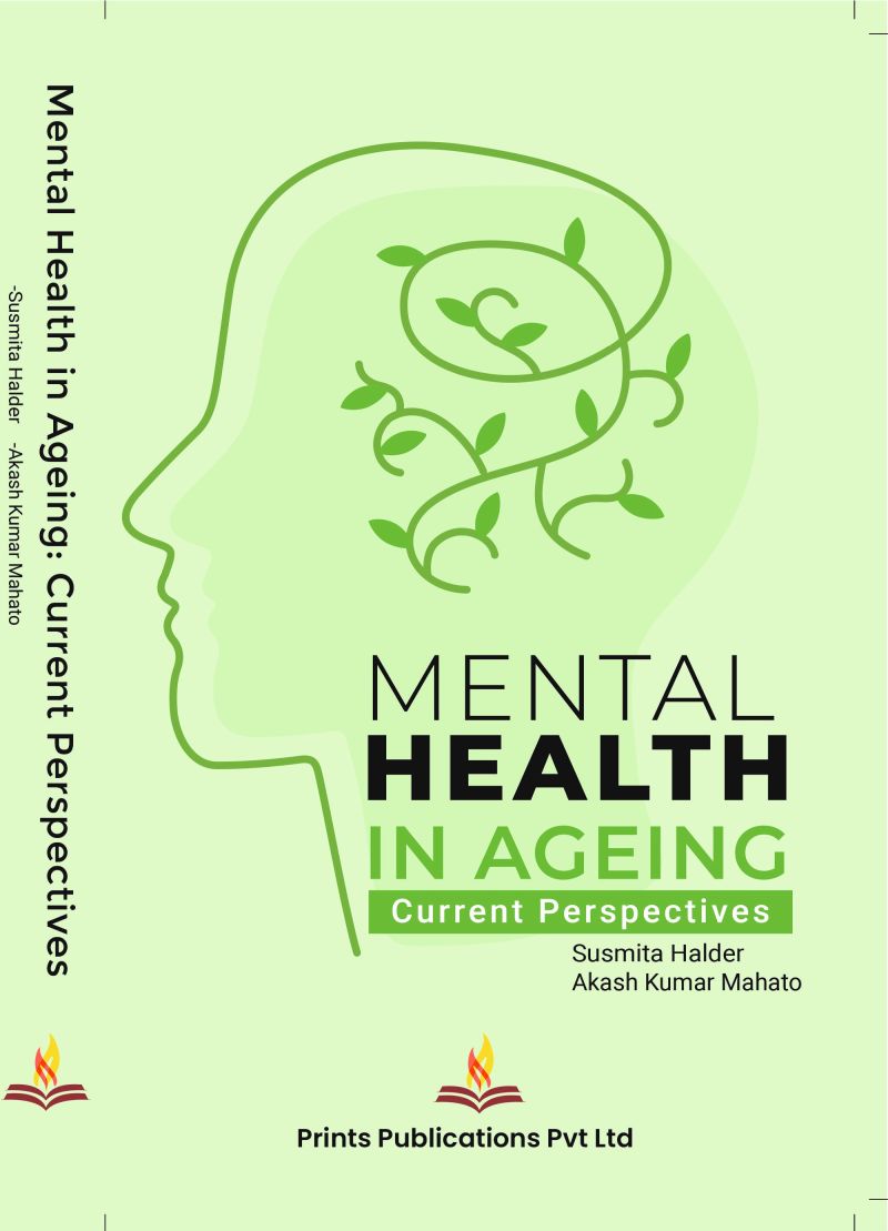 Mental Health In Ageing Current Perspectives - Akash Kumar Mahato,Susmita Halder