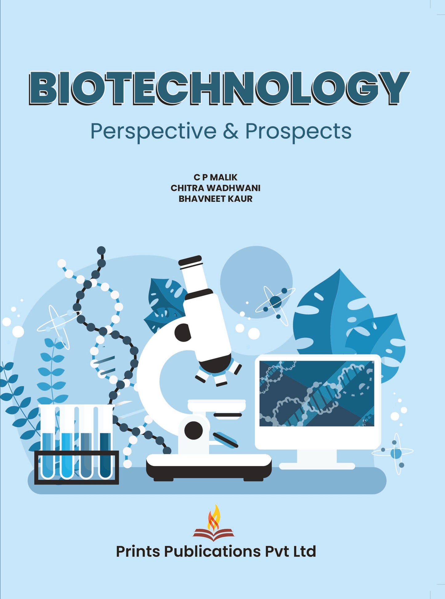 Biotechnology: Perspectives & Prospects - Bhavneet kaur,C.P MALIK,Chitra Wadhwani