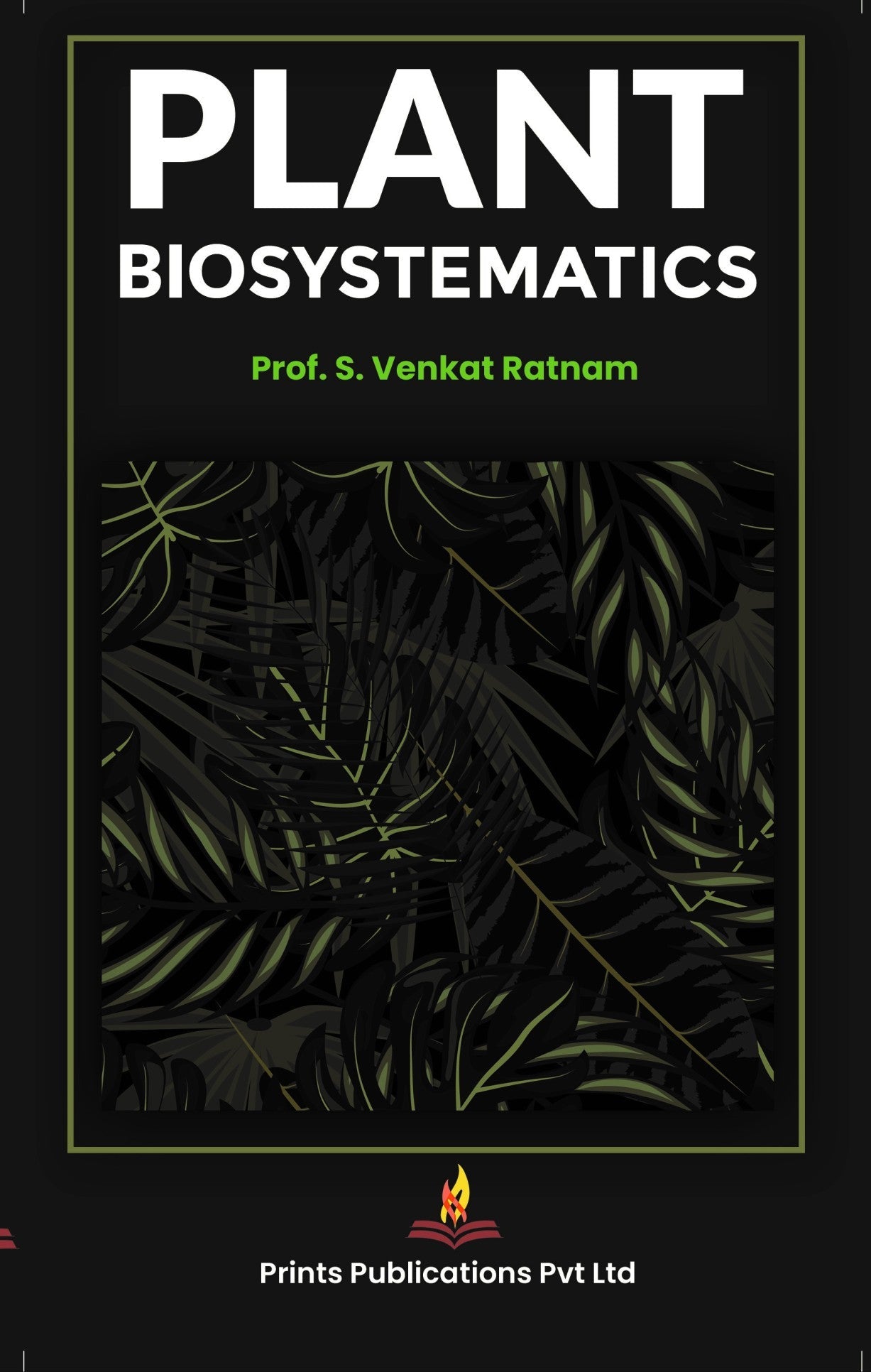 Plant Biosystematics - PROF S VENKAT RATNAM