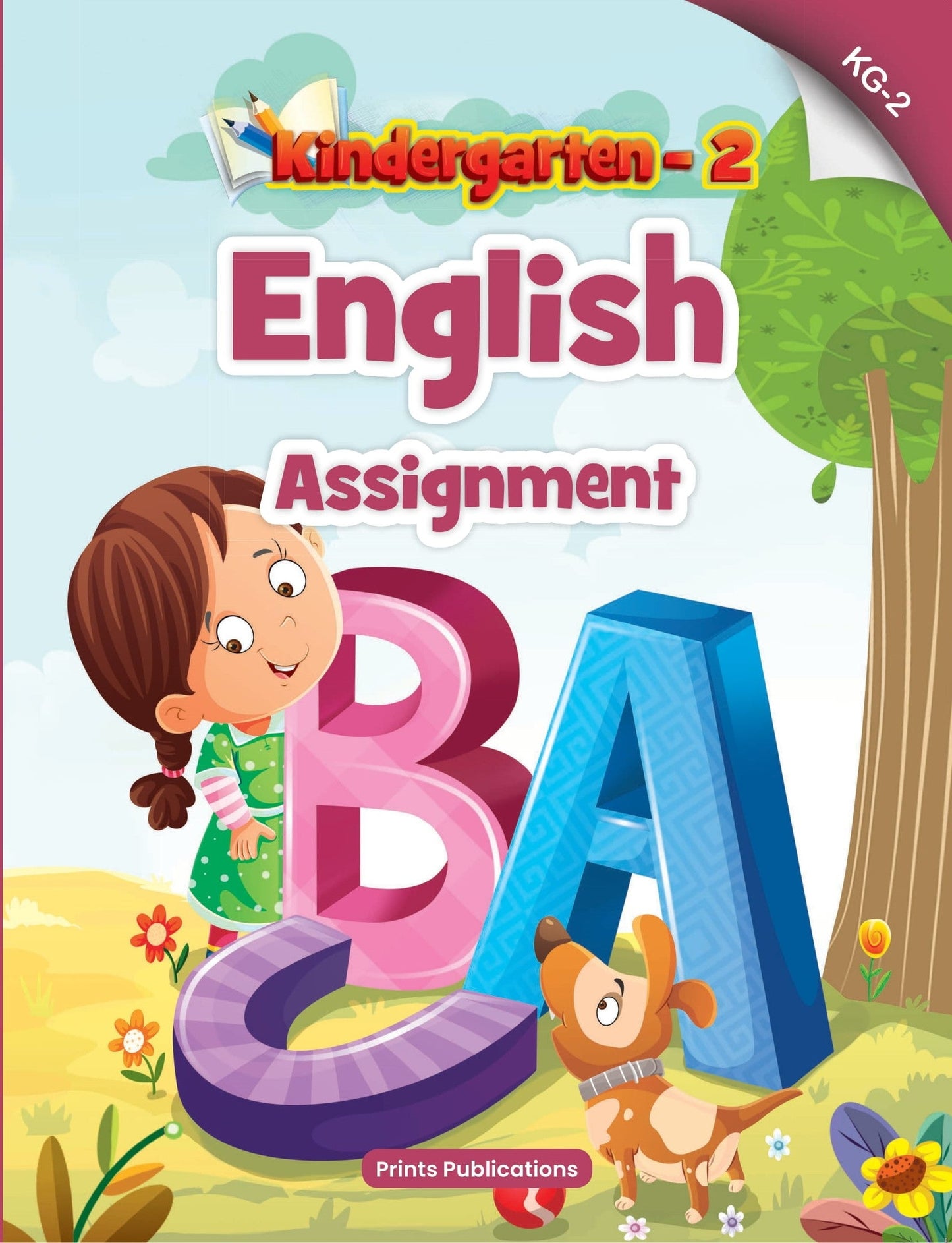 Kindergarten-2: English Assignment - Prints Publications Editorial Team