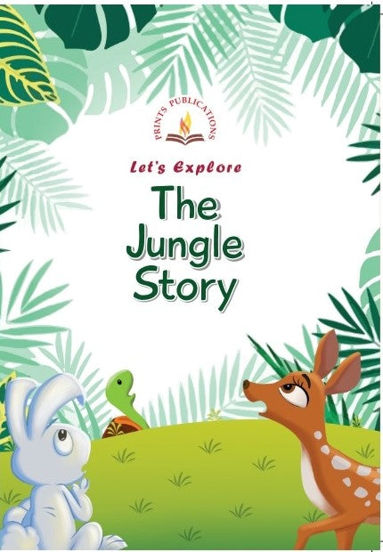 Let's Explore The Jungle Story - Prints Publications Editorial Team