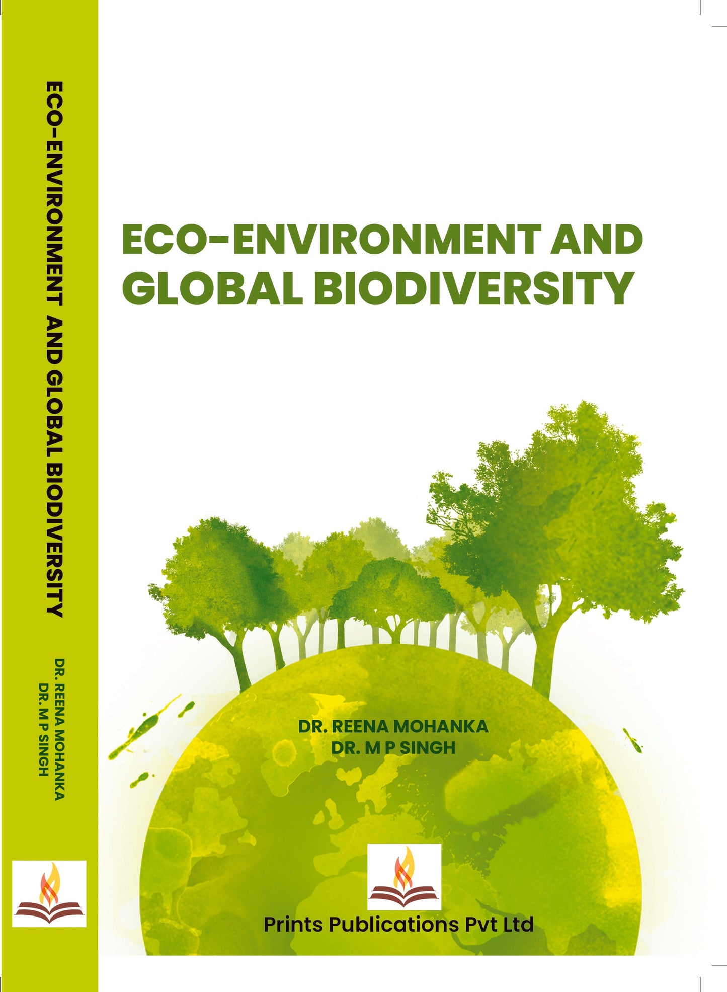Eco-Environment and Global Biodiversity - Dr. M P Singh,Dr. Reena Mohanka