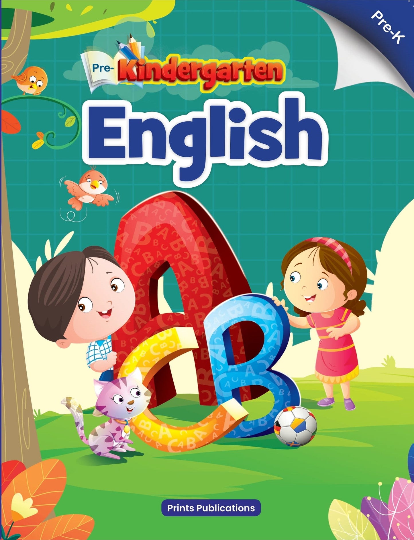 Pre - Kindergarten: English - Prints Publications Editorial Team