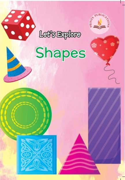 Let's Explore Shapes - Prints Publications Editorial Team