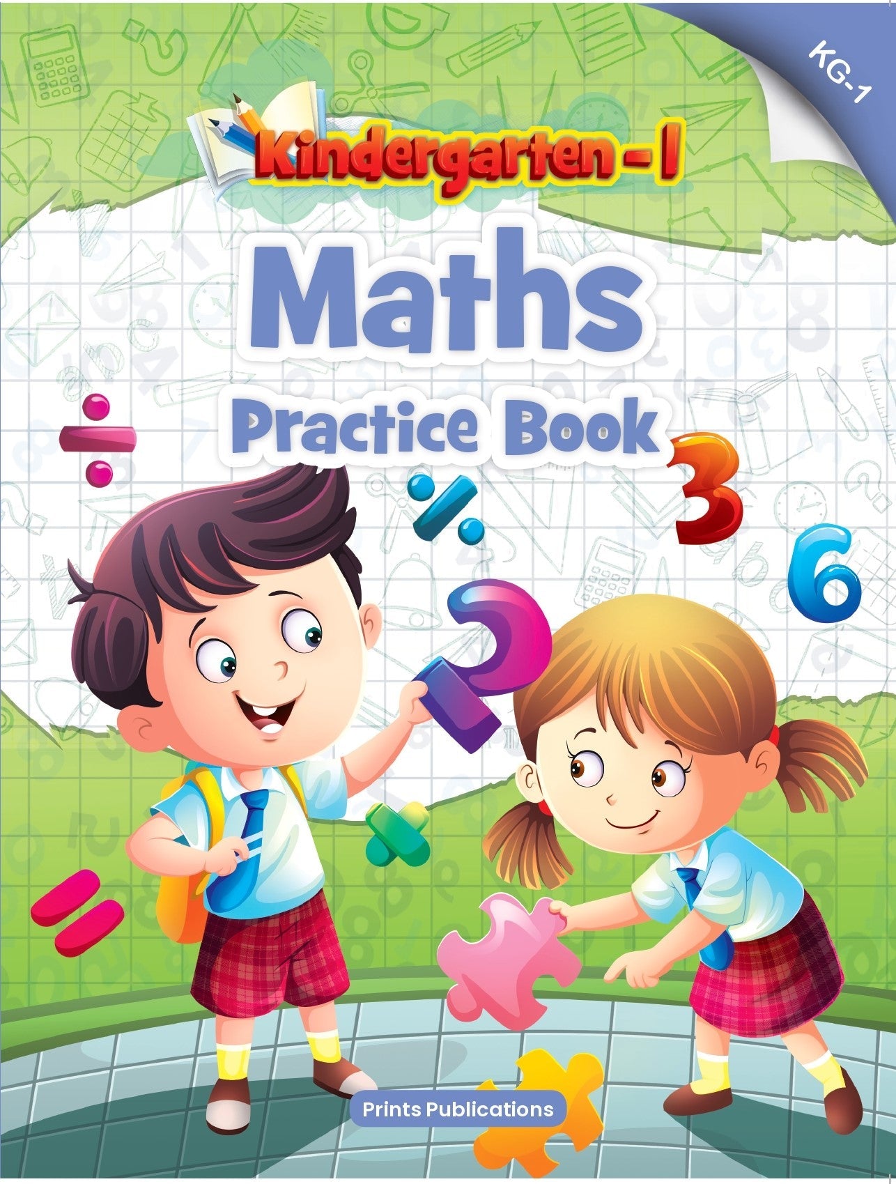 Kindergarten-1: Maths : Practice Book - Prints Publications Editorial Team