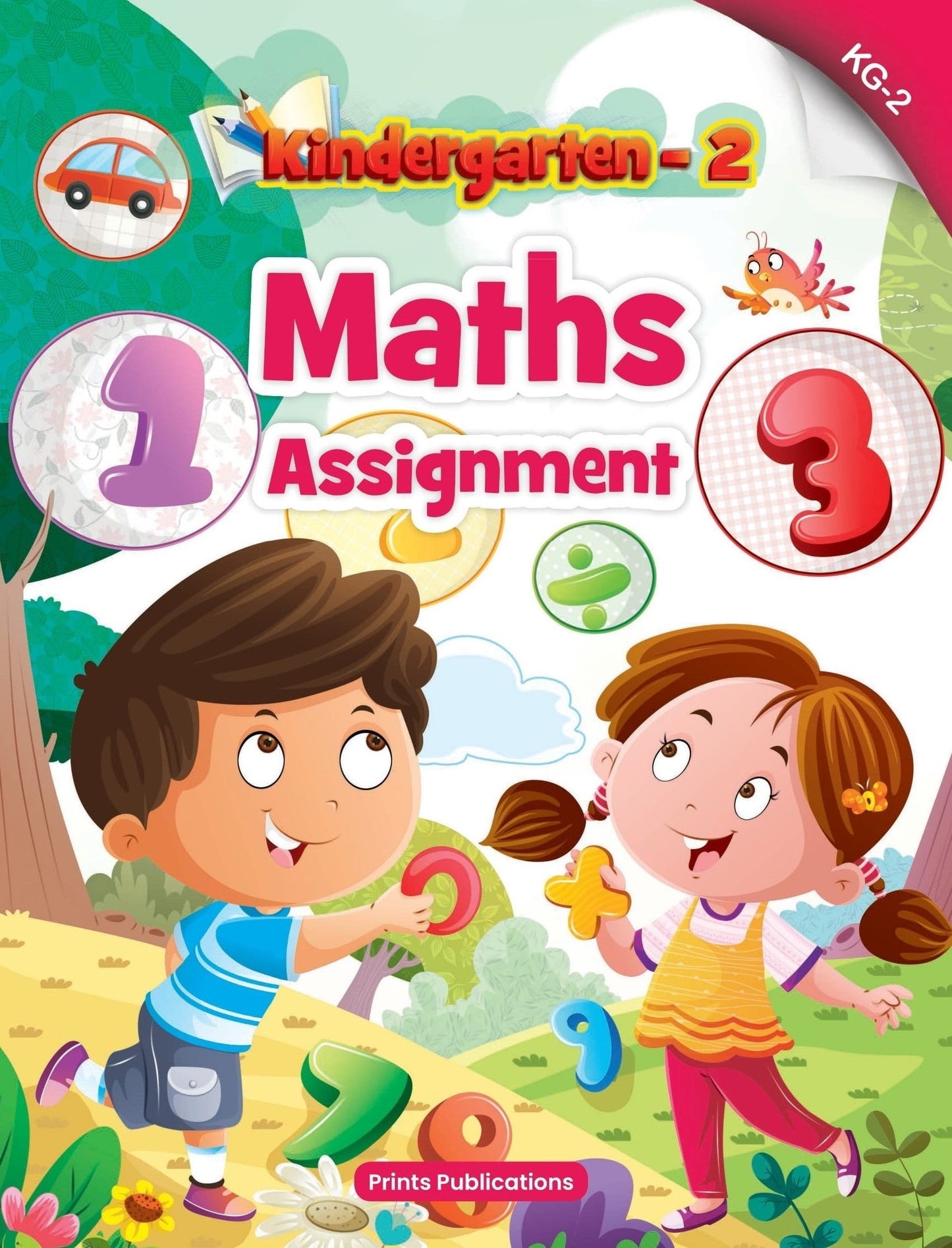 Kindergarten-2: Maths Assignment - Prints Publications Editorial Team
