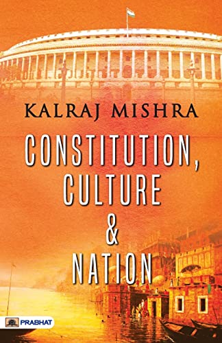Constitution, Culture And Nation-Kalraj Mishra