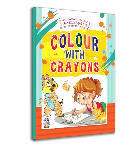 Colour With Crayons Activity, Animal, Flowers, Transport, Alphabet Book For Kids Age 3 - 6 Years - Children Drawing And Colouring Book For Early Learners-Manohar Sundaram