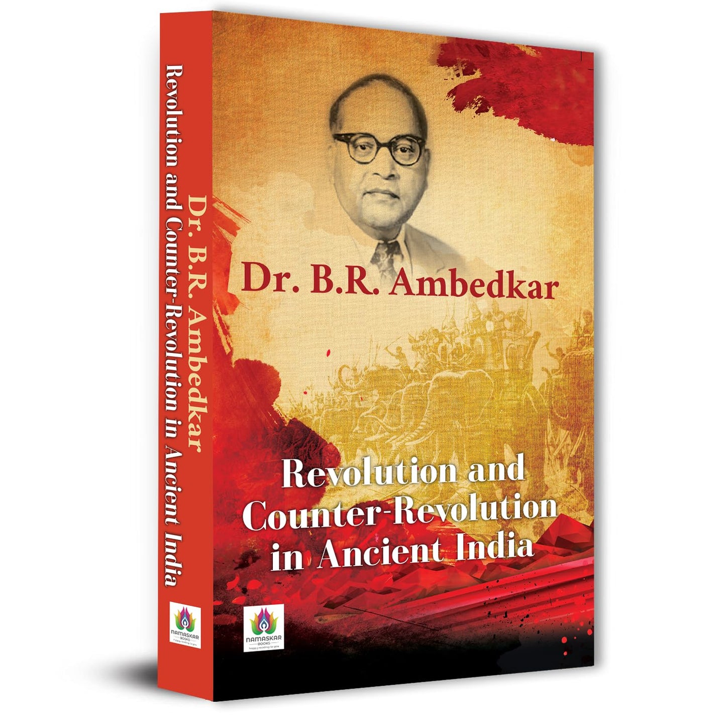 Revolution And Counter-Revolution In Ancient India | Dr. B.R. AmbedkarS Historic Analysis Of Buddhism Vs. Brahmanism | Caste System, Religious ... Reform In Ancient India [Premium Paperback]-Dr. B. R. Ambedkar