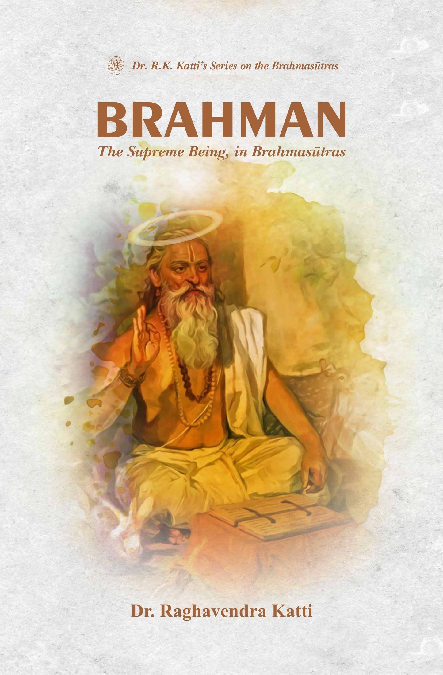 Brahman - Dr. Raghavendra Katti
