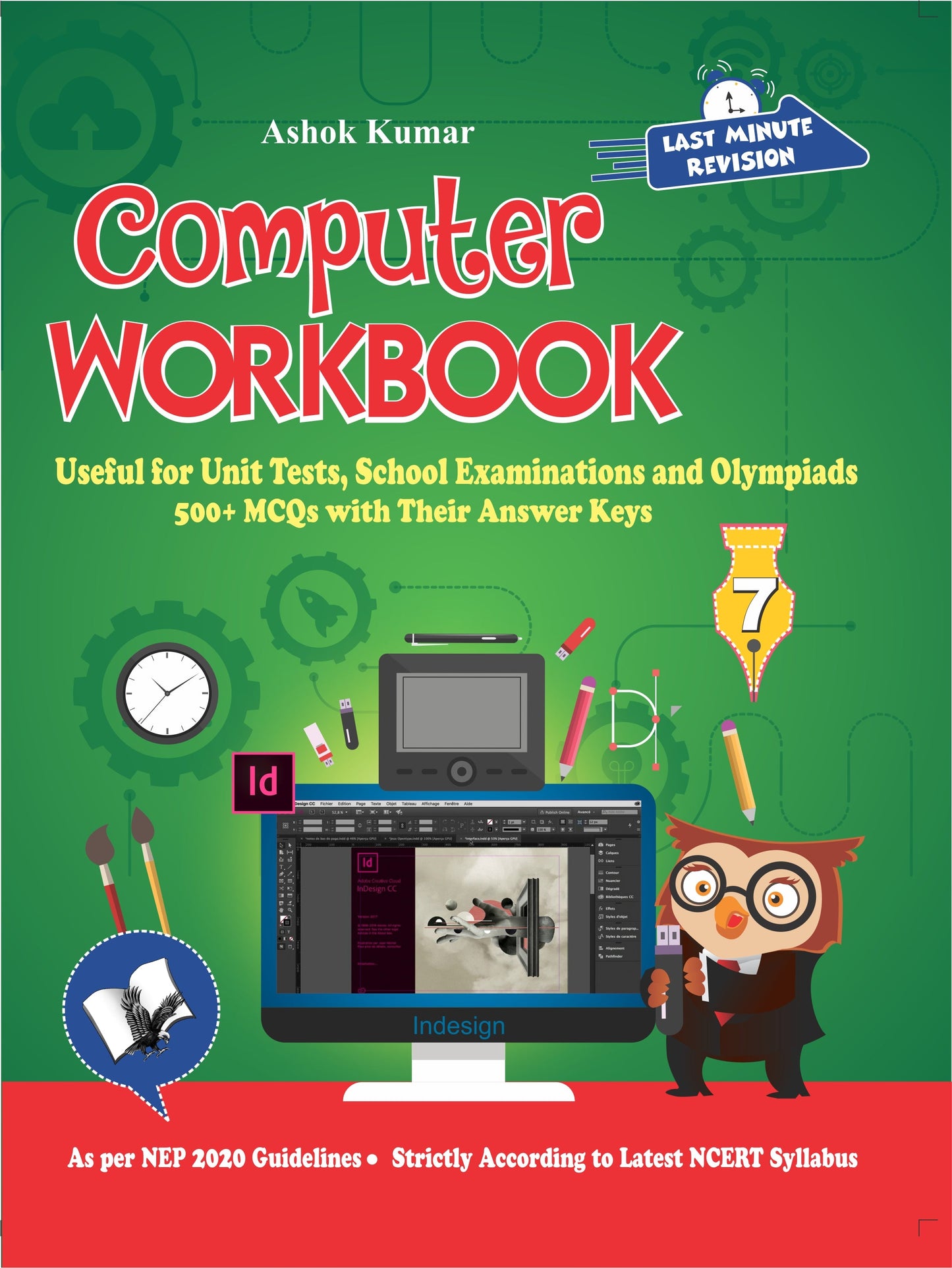 Computer Workbook Class 7 by Ashok Kumar