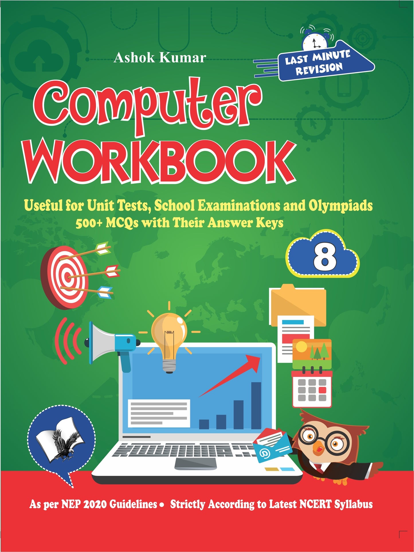 Computer Workbook Class 8 by Ashok Kumar