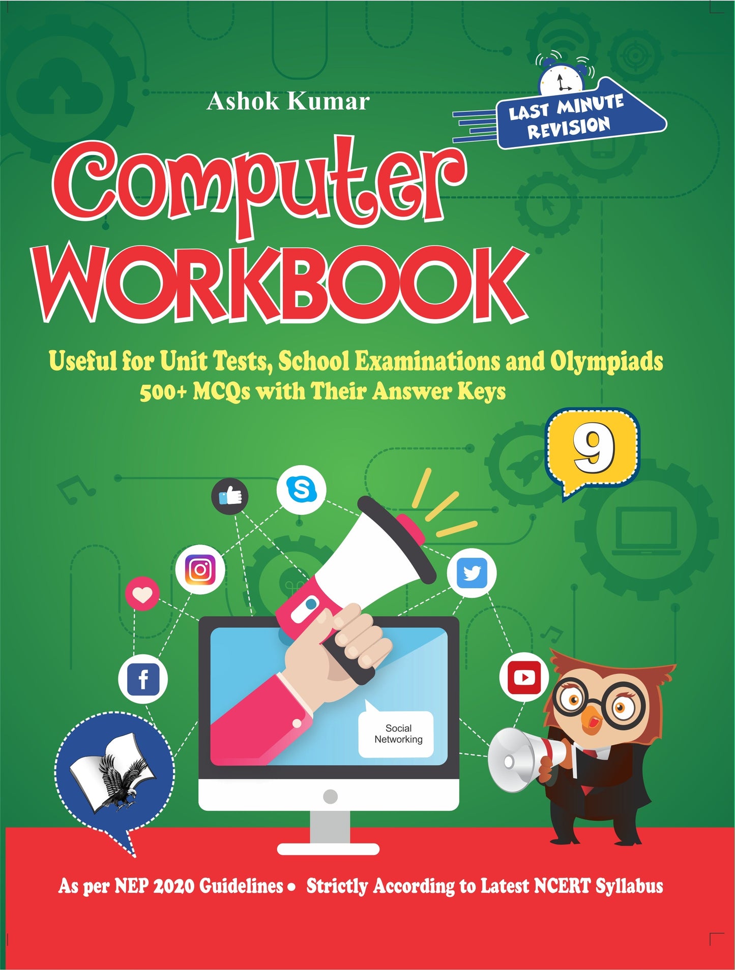 Computer Workbook Class 9 by Ashok Kumar