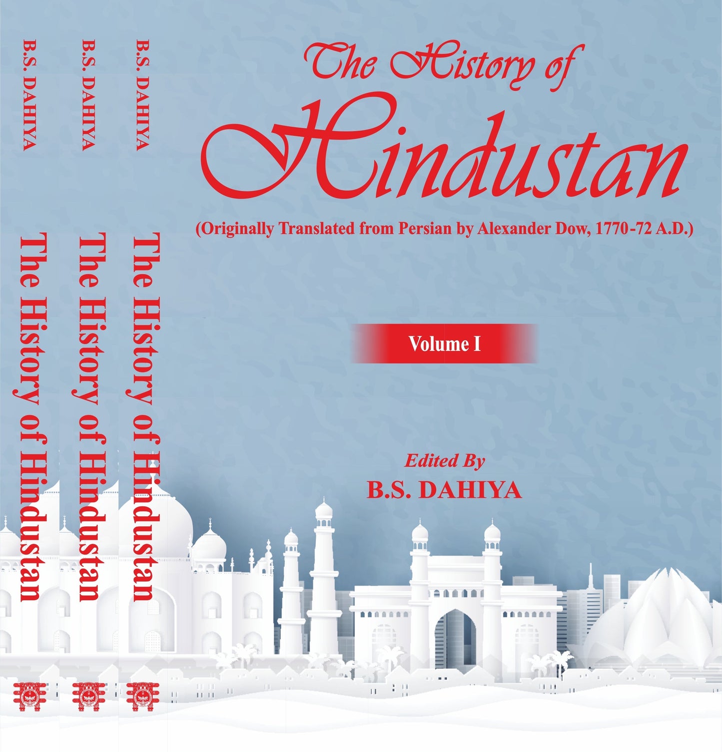 The History of Hindustan Set of 3 Volumes - B. S. Dahiya