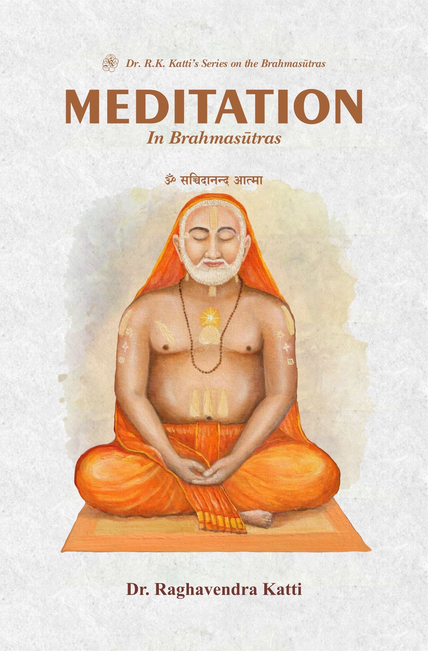 Meditation in Brahmasutras - Dr. Raghavendra Katti