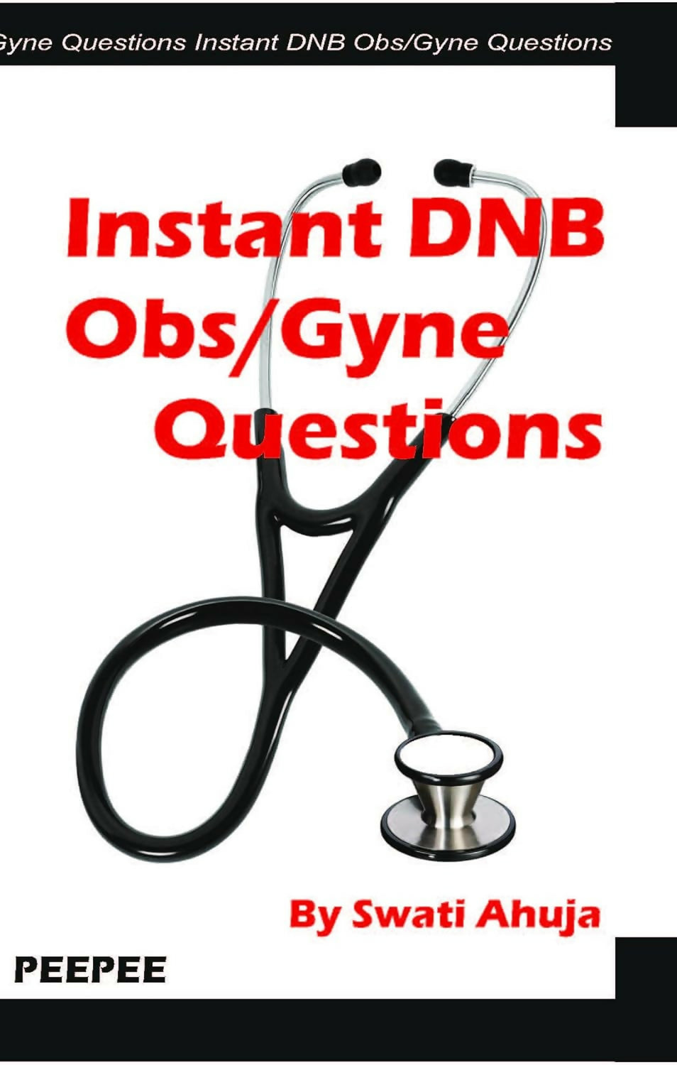 Instant Dnb Obs/Gyne Questions-Swati Ahuja