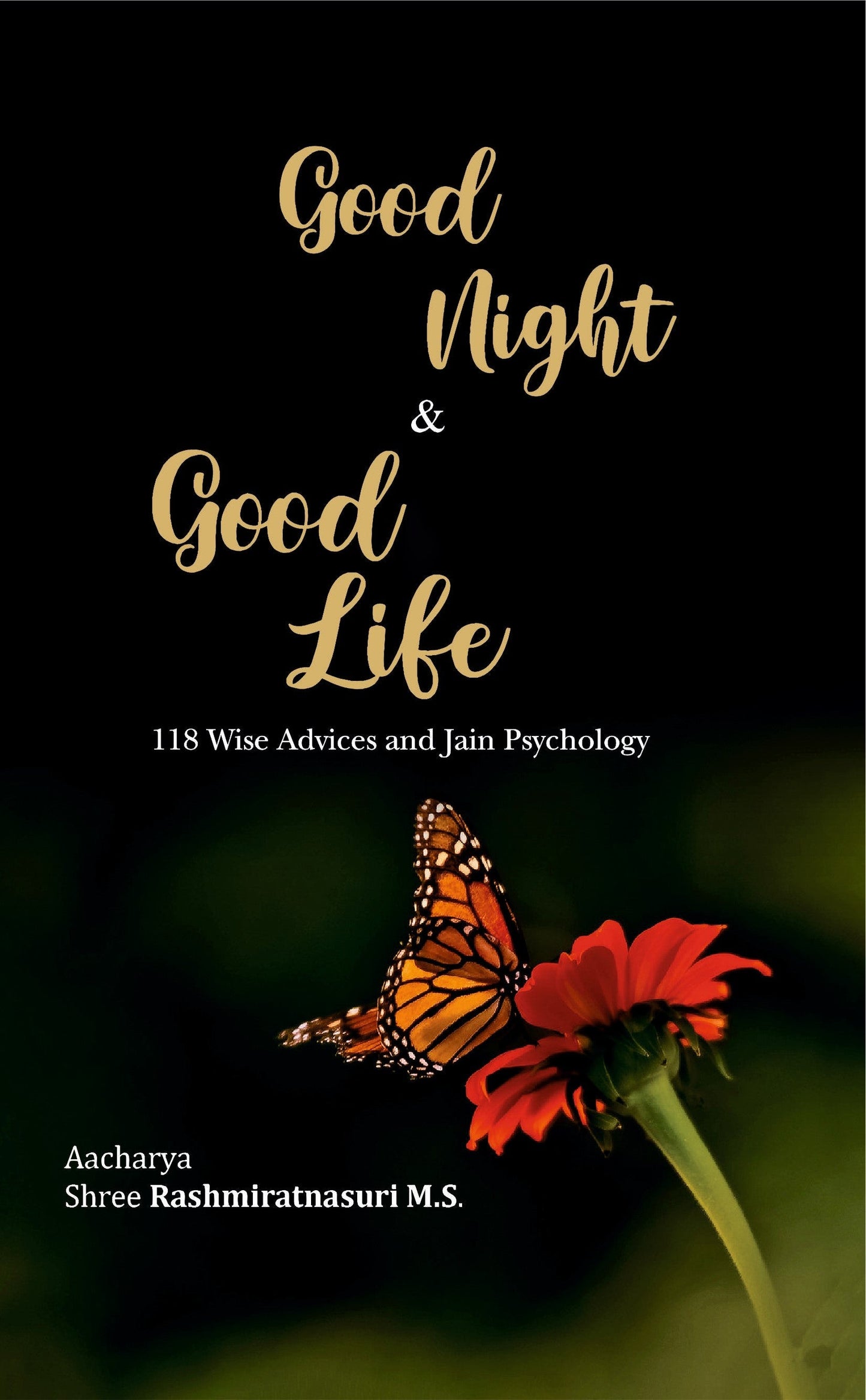 Good Night & Good Life - Aacharya Shree Rashmiratnasuri M.S.