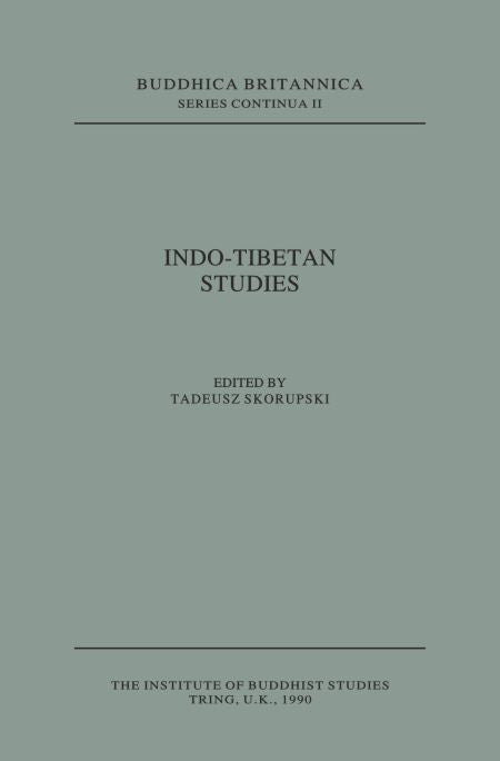 Indo-Tibetan Studies [Buddhica Britannica Vol. 2] - Tadeusz Skorupski
