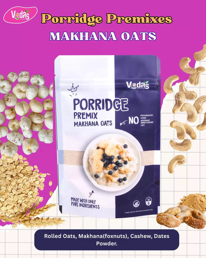 Vedas Kitchen Makhana Oats Porridge
