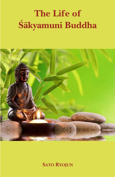 The Life of Sakyamuni Buddha - Sato Ryojun