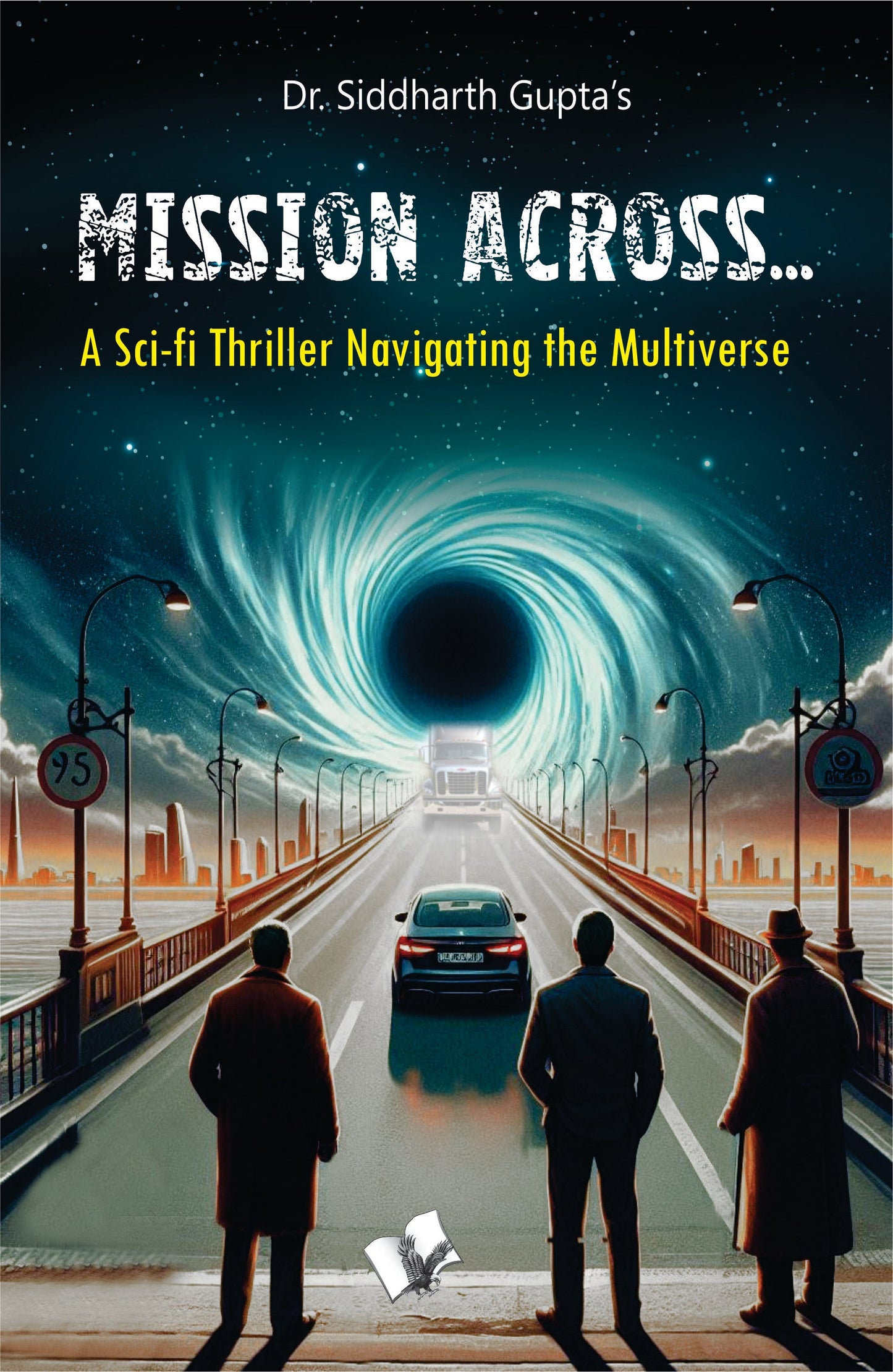 Mission Across... by Dr. Siddharth Gupta