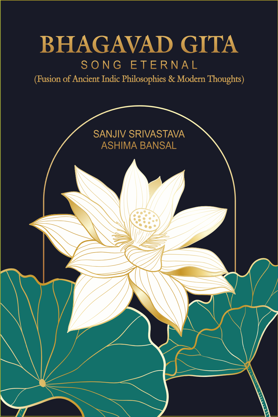 Bhagavad Gita: Song Eternal - Ashima Bansal, Sanjiv Srivastava
