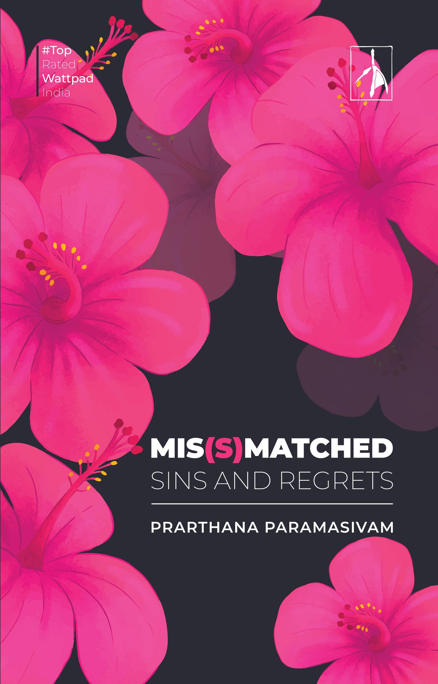 MIS(S)MATCHED - Sins and Regrets - Prarthana Paramasivam