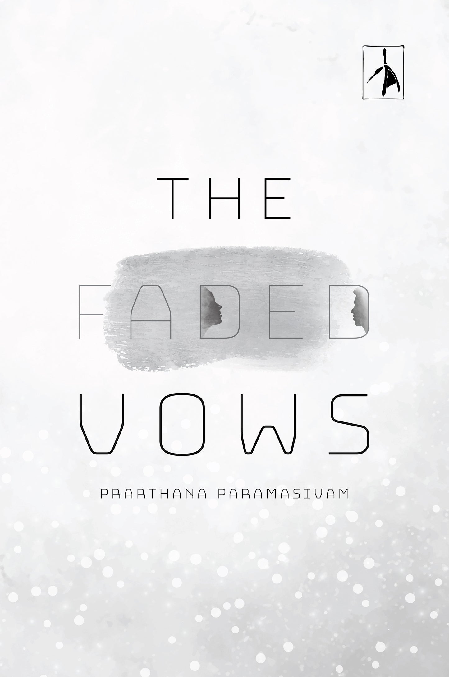 The Faded Vows - Prarthana Paramasivam