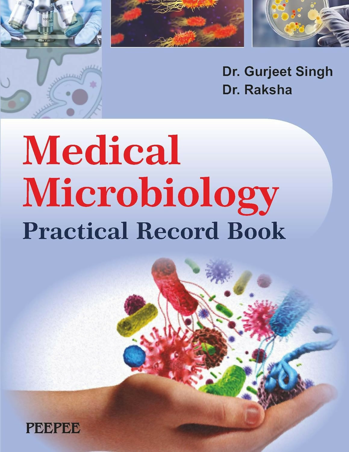 Medical Microbiology Practical Record Book-Gurjeet Singh