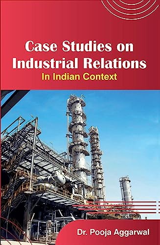 Case Studies on Industrial Relations
