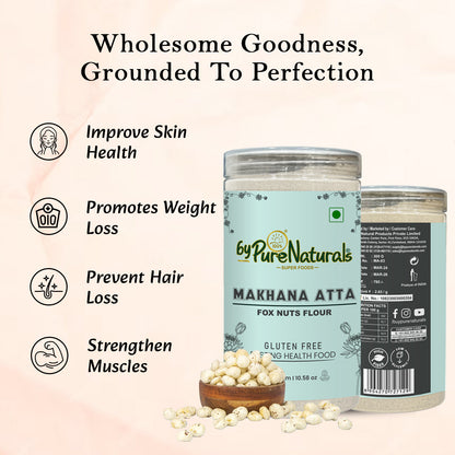 byPureNaturals Makhana Atta (Fox Nuts Flour)