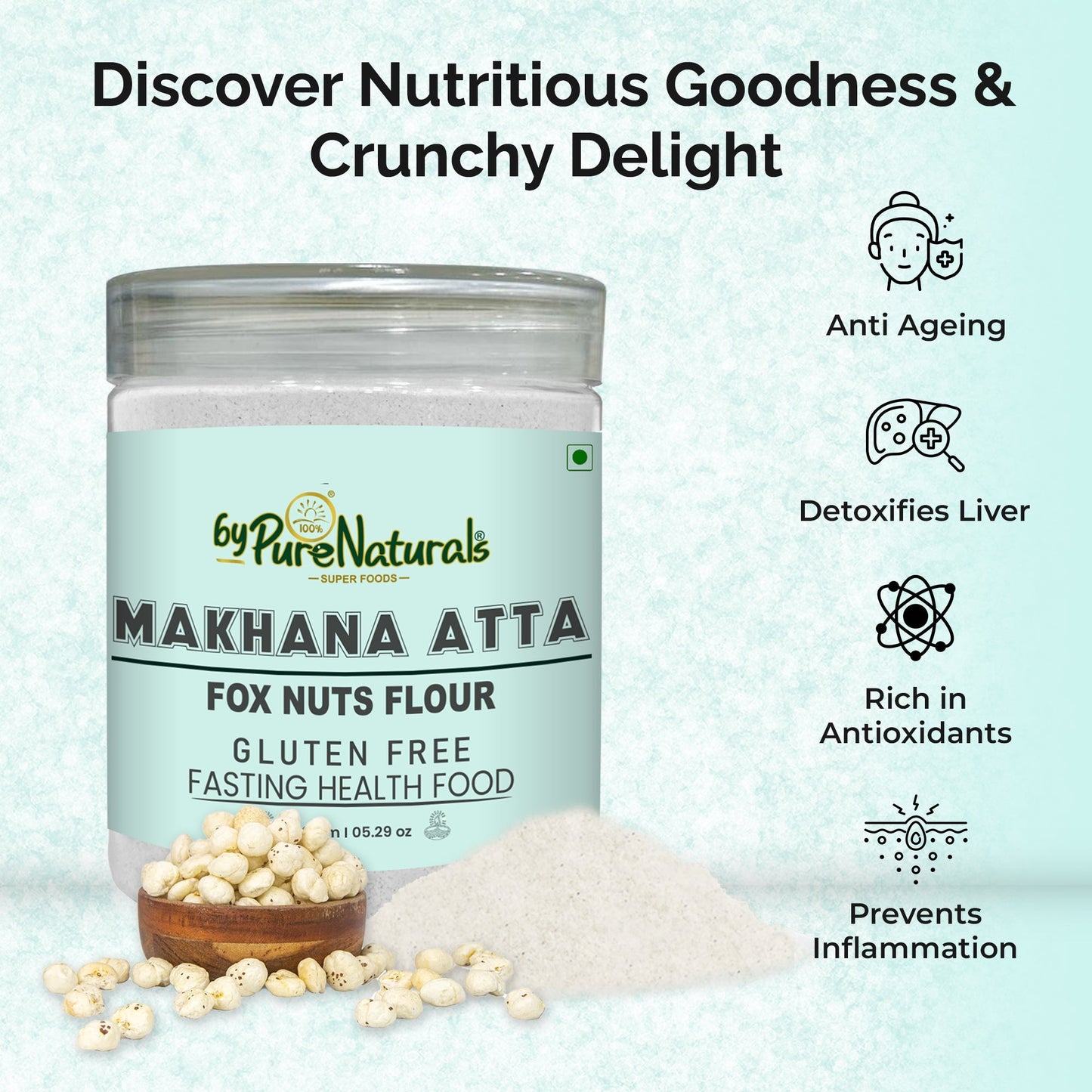 byPureNaturals Makhana Atta (Fox Nuts Flour)
