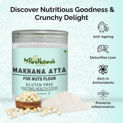 byPureNaturals Makhana Atta (Fox Nuts Flour)