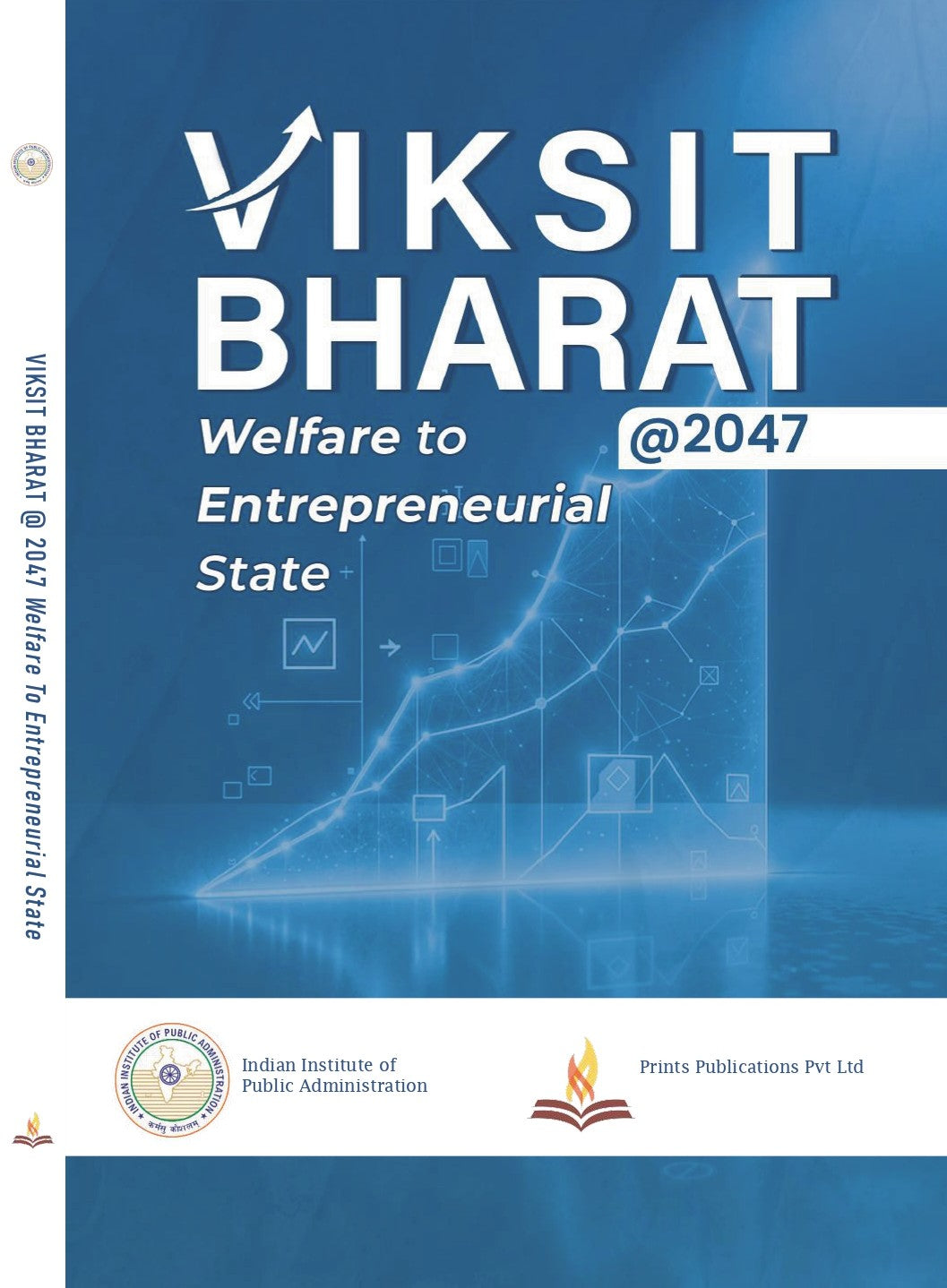 VIKSIT BHARAT @ 2047 - Welfare to Entrepreneurial State - Nupur Tiwary